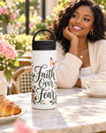 Faith Over Fear Floral Insulated Water Bottle with Handle Lid, Christian Gift